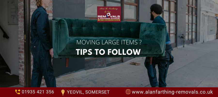 4 Tips to Help your Move Large Items During Relocation